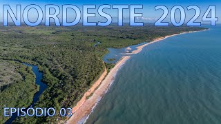 Nordeste 2024 EP03  Barra do Cahy Parte II [upl. by Akcirahs]