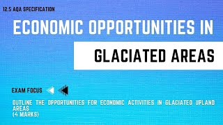 ECONOMIC OPPORTUNITIES IN GLACIATED AREAS  GCSE Geography Revision  100 Exam Countdown 125 [upl. by Hope]