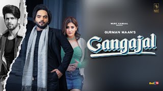 Gangajal Lyrical Video  Gurman Maan  G Guri  Kamalpreet Johny  Latest Punjabi Songs 2023 [upl. by Nnyrb694]