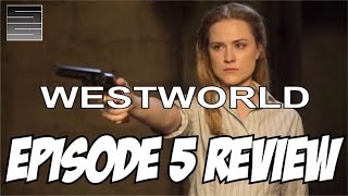 Westworld Episode 5 Review Recap  Season 1 quotContrapassoquot [upl. by Minna]