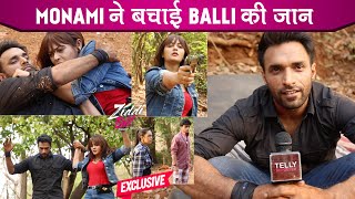 Ziddi Dil Maane Na On Location Balli Par Hua Hamla Monami Ne Bacchai Balli Ki Jaan Shuru Hua Pyar [upl. by Lenrow]