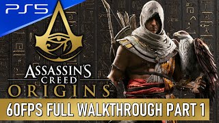 Assassins Creed Origins  Nightmare Difficulty PS5 60FPS Walkthrough Longplay Playthrough Part 1 [upl. by Threlkeld603]