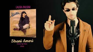 Strani Amori COVER by GIUX Laura Pausini 1994 [upl. by Nirrad325]