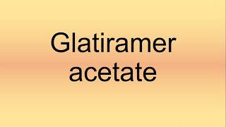 Glatiramer Acetate Pronunciation  How to Say  How to Pronounce [upl. by Riocard]