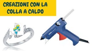 Come Fare un Anello con la Colla a caldo senza stampi [upl. by Eelirak]