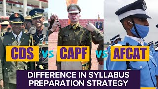 CDS vs CAPF AC vs AFCAT Exam  Preparation Strategy amp Complete Syllabus  CDS Exam Preparation [upl. by Danuloff221]