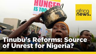 Nigeria’s nationwide protest Are Tinubus reforms a solution or problem [upl. by Deraj]