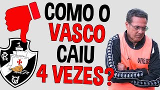 VEJA como foram os QUATRO REBAIXAMENTOS do VASCO [upl. by Aieka]