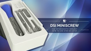 How to Use DSI MiniScrew Orthodontic TAD Implant  Step by Step [upl. by Ahsinrad]