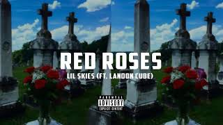 Lil Skies  Red Roses Clean [upl. by Gerc458]