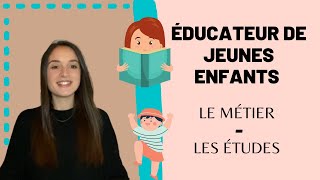 Éducateur de jeunes enfants  Le métier  Les études [upl. by Aon412]