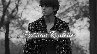 FMV Kim Taehyung  Russian Roulette  fmv video  Rihanna [upl. by Winson]