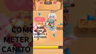 COMO METER UN CAÑITO A 2 PORTEROS brawlstars brawl gaming games supercell gamer viralvideo v [upl. by Nilkcaj]