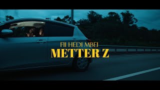 Metter Z  Fii Hedi Mbei Official Music Video Remix [upl. by Theona]