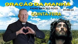 ORAÇÃO DA MANHA COM PADRE MARCELO ROSSI010824 [upl. by Wagstaff]