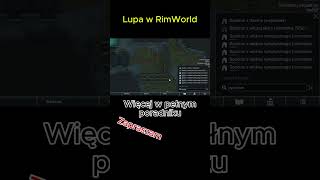 Lupa w RimWorld rimworld poradnik shots [upl. by Osner]