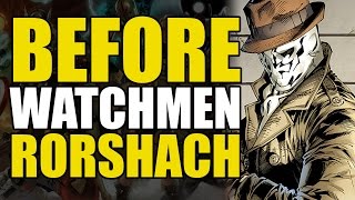 Before Watchmen Rorschach [upl. by Eriuqs]