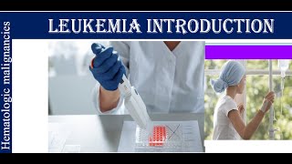 Lecture 11 Leukemia Definition Causes [upl. by Bihas]