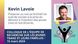 Préserver ou non sa fertilité Lavoie 2024 [upl. by Lashondra]