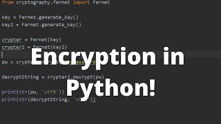 How to Encrypt and Decrypt in Python  Encrypting Strings in Python [upl. by Ecertap]