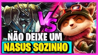 NUNCA DEIXE UM NASUS SOZINHO NA LANE  League of Legends  NASUS VS TEEMO [upl. by Ryder]