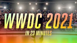 Apple WWDC 2021 keynote in 23 minutes [upl. by Ynwat]