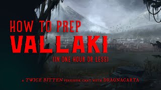 DragnaCarta Explains How To Prep Vallaki In One Hour Or Less [upl. by Harrie]