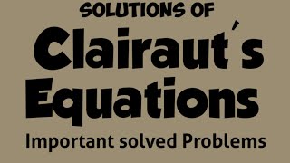 Clairauts Form of Differential Equations KUMS1985 [upl. by Netniuq]