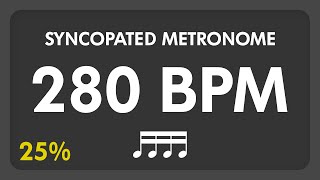 280 BPM  Syncopated Metronome  16th Notes 25 [upl. by Bricker104]