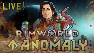 Lets Relax with Rimworld Anomaly blind mostly vanilla 5 [upl. by Halona]