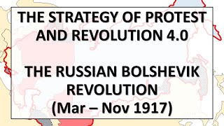 The Russian Bolshevik Revolution MarNov 1917  Strategy of Protest and Revolution 45 [upl. by Pirbhai]