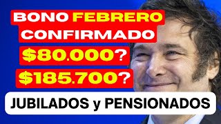 🛑 ATENCIÓN❗ BONO de FEBRERO CONFIRMADO  💲80000 y 💲185700 👉 Para JUBILADOS y PENSIONADOS de ANSES [upl. by Kelson]