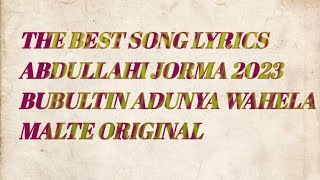 ABDULLAHI JIRMA ORIGINAL BUBULTIN ADUNYA WAHELA MALTEE LYRICS 2023 BIKACHA [upl. by Wendy842]