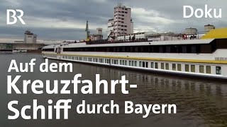 Eine Flusskreuzfahrt durch Bayern Vom Schiff aus die Heimat erkunden  Doku  BR [upl. by Eenehs]