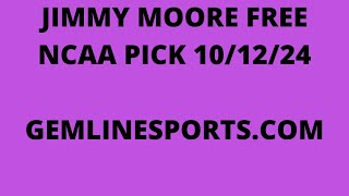 JIMMY MOORE FREE NCAA PICK October 12 2024 [upl. by Cheadle289]