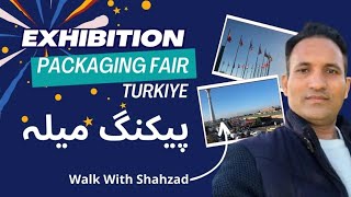 WALKING TOUR OF PACKAGING FAIR EXHIBITION TUYAP ISTANBUL TURKIYE  EXHIBITION ISTANBUL TOUR [upl. by Lesig]