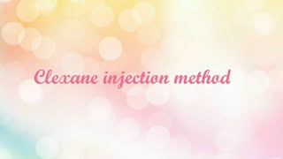 clexane injection method [upl. by Itoyj435]