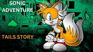 I WANNA FLY HIGH Sonic Adventure TAILS STORY part 1 [upl. by Erbe]