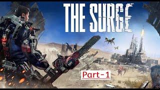 The Surge Playthrough Part1 No Commentary [upl. by Sirromal810]