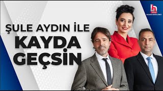 CANLI  Şule Aydın ile Kayda Geçsin  HalkTV [upl. by Iznek]