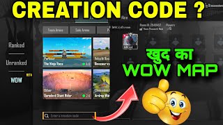 HOW TO CREATE OWN WOW MAP IN BGMI  HOW TO CREATE CUSTOM ROOMS IN WOW MODE  CREATION CODE IN BGMI [upl. by Enimaj]