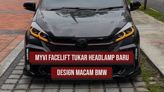 Myvi Facelift Tukar Headlamp Design BMW [upl. by Ylrehc]