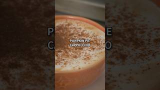 Pumpkin Pie Cappuccino  pumpkinpie cappuccino coffee espresso fall [upl. by Nuawad]