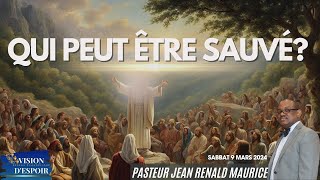 Qui Peut Être Sauvé Pasteur Jean Rénald Maurice  Sabbat 9 Mars 2024  VISION DESPOIR TV [upl. by Hyatt]