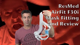 ResMed AirFit F30i Full Face Mask Fitting and Review TheLankyLefty27 [upl. by Tnilc]