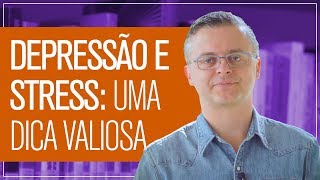 Um tratamento bem simples para Depressão e Stress [upl. by Bohs]