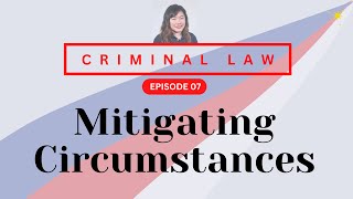 CRIMINAL LAW REVIEW RPCB1 07 Mitigating Circumstances [upl. by Hollis]