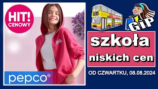 PEPCO😍  Nowa Gazetka od Czwartku 08082024  Szkoła Niskich Cen [upl. by Caye252]