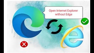 How to fix Internet Explorer Automatically Opens in Edge How To Open Internet Explorer Without Edge [upl. by Colner582]