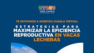 ESTRATEGIAS PARA MAXIMIZAR LA EFICIENCIA REPRODUCTIVA EN VACAS LECHERAS [upl. by Jeavons117]